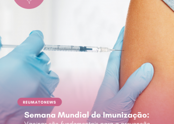 Semana Mundial de Imunização: vacinas são fundamentais para a prevenção de doenças imunopreveníveis