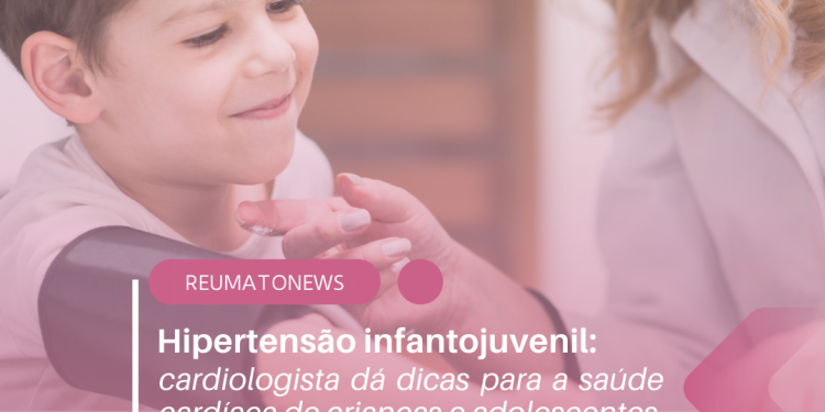 Hipertensão infantojuvenil: cardiologista dá dicas para a saúde cardíaca de crianças e adolescentes