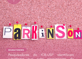 Pesquisadores do ICB-USP identificam substância que evita agravamento da Doença de Parkinson