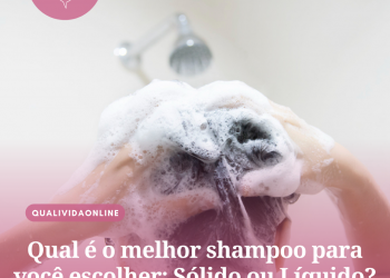 Qual é o melhor shampoo para você escolher: Sólido ou Líquido?