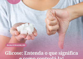 Glicose: Entenda o que significa e como controlá-la!