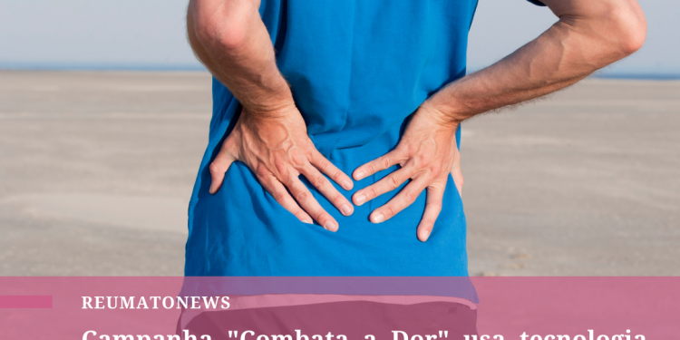 Campanha “Combata a Dor” usa tecnologia para alertar sobre a Espondilite Anquilosante