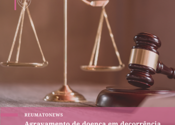 Agravamento de doença em decorrência do ambiente de trabalho gera o dever de indenizar