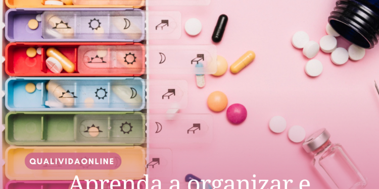Aprenda a organizar e armazenar melhor seus comprimidos