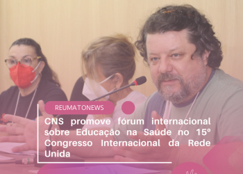 CNS promove fórum internacional sobre Educação na Saúde no 15º Congresso Internacional da Rede Unida