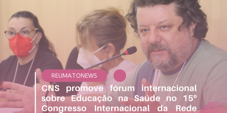CNS promove fórum internacional sobre Educação na Saúde no 15º Congresso Internacional da Rede Unida