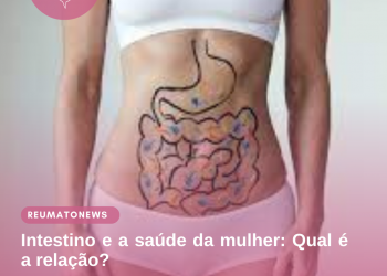Intestino e a saúde da mulher: Qual é a relação?
