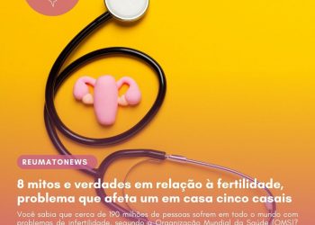 8 mitos e verdades em relação à fertilidade, problema que afeta um em casa cinco casais