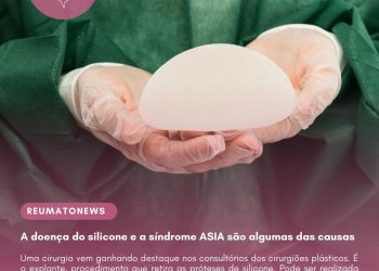Explante: A doença do silicone e a síndrome ASIA são algumas das causas