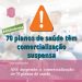 ANS suspende a comercialização de 70 planos de saúde