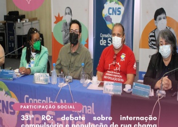 331ª RO: debate sobre internação compulsória e população de rua chama a atenção para a urgência do tema