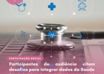 Participantes de audiência citam desafios para integrar dados da Saúde