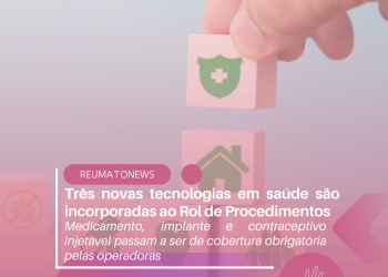 Três novas tecnologias em saúde são incorporadas ao