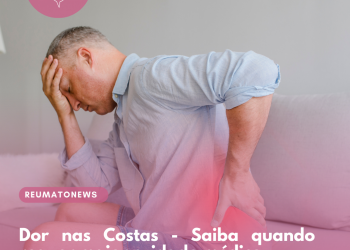 Dor nas Costas – Saiba quando requer maior cuidado médico