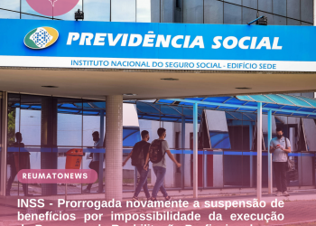 INSS – Prorrogada novamente a suspensão de benefícios por impossibilidade da execução do Programa de Reabilitação Profissional