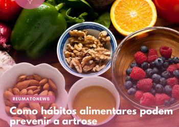 Como hábitos alimentares podem prevenir a artrose