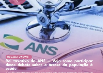 Rol taxativo da ANS — Veja como participar desse debate sobre o acesso da população à saúde