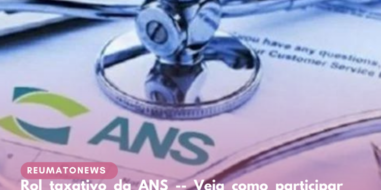 Rol taxativo da ANS — Veja como participar desse debate sobre o acesso da população à saúde