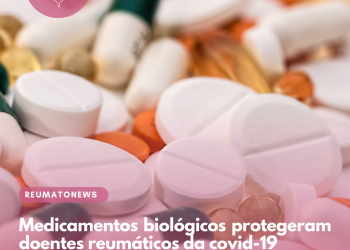 Medicamentos biológicos protegeram doentes reumáticos da covid-19