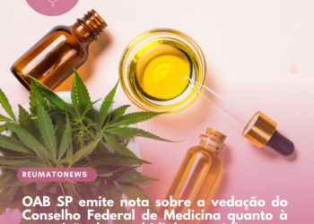 OAB SP emite nota sobre a vedação do Conselho Federal de Medicina quanto à prescrição de canabidiol por médicos