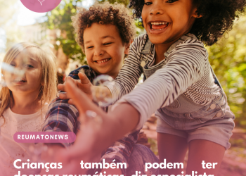Crianças também podem ter doenças reumáticas, diz especialista