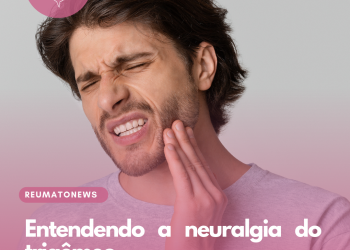 Entendendo a neuralgia do trigêmeo