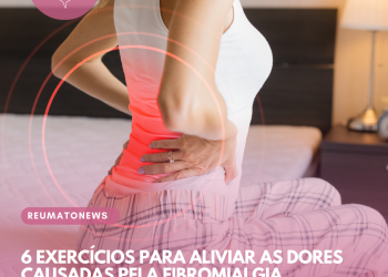 6 EXERCÍCIOS PARA ALIVIAR AS DORES CAUSADAS PELA FIBROMIALGIA