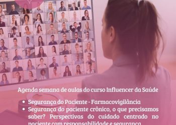 Agenda semana do curso de influencer da saúde: segurança do paciente, alfabetização em saúde e recursos digitais gratuitos