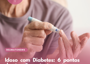 Idoso com Diabetes: 6 pontos de atenção no tratamento