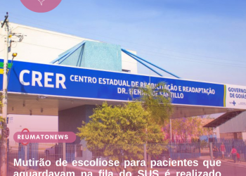 Mutirão de escoliose para pacientes que aguardavam na fila do SUS é realizado no Hospital CRER