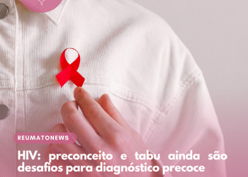 HIV: preconceito e tabu ainda são desafios para diagnóstico precoce