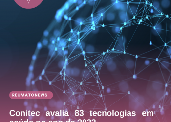 Conitec avalia 83 tecnologias em saúde no ano de 2022
