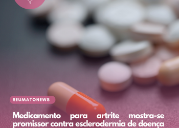Medicamento para artrite mostra-se promissor contra esclerodermia de doença autoimune