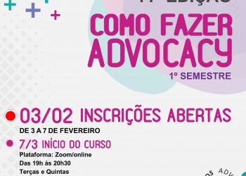 INCRIÇÕES ABERTAS – Como Fazer Advocacy:Participação Social Efetiva para ONGs, Movimentos e Coletivos – 11ª Edição