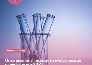 Onze ensaios clínicos que revolucionarão a medicina em 2023