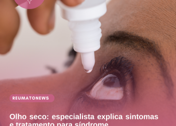 Olho seco: especialista explica sintomas e tratamento para síndrome