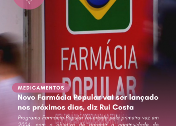 Novo Farmácia Popular vai ser lançado nos próximos dias, diz Rui Costa