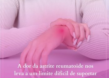 A dor da artrite reumatoide nos leva a um limite difícil de suportar