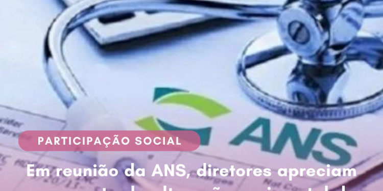 Em reunião da ANS, diretores apreciam a proposta de alteração regimental da Diretoria de Fiscalização da agência