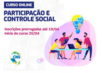Prorrogado para dia 19/04/2023 o prazo das inscrições para a primeira turma do curso Participação e Controle Social de 2023.