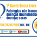 1ª Conferência Livre de Patologias não transmissíveis, doenças imunomediadas e doenças raras