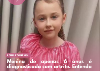 Menina de apenas 6 anos é diagnosticada com artrite. Entenda o caso