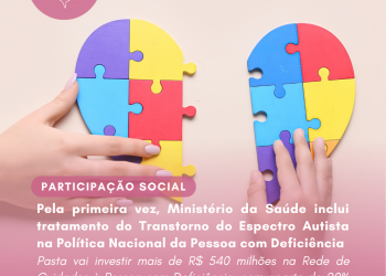Pela primeira vez, Ministério da Saúde inclui tratamento do Transtorno do Espectro Autista na Política Nacional da Pessoa com Deficiência