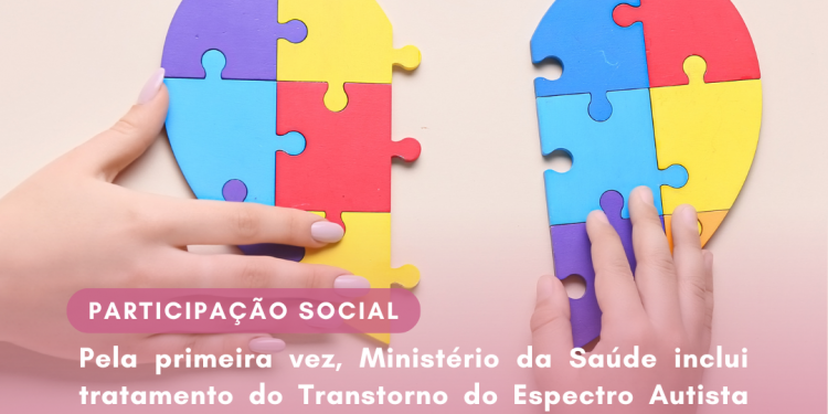 Pela primeira vez, Ministério da Saúde inclui tratamento do Transtorno do Espectro Autista na Política Nacional da Pessoa com Deficiência