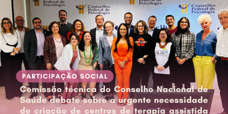 Comissão técnica do Conselho Nacional de Saúde debate sobre a urgente necessidade de criação de centros de terapia assistida no SUS e ressalta que a implementação deste serviço pode trazer economia de 189 milhões para o Ministério da Saúde