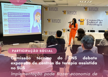 Comissão técnica do CNS debate expansão de centros de terapia assistida no SUS