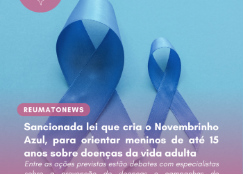 Sancionada lei que cria o Novembrinho Azul, para orientar meninos de até 15 anos sobre doenças da vida adulta