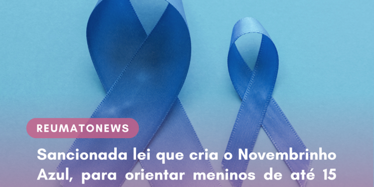Sancionada lei que cria o Novembrinho Azul, para orientar meninos de até 15 anos sobre doenças da vida adulta