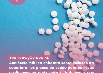 Audiência Pública debaterá sobre inclusão da cobertura nos planos de saúde para os novos medicamentos orais para o tratamento das doenças autoimunes
