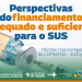 Orçamento do SUS: Conselho Nacional de Saúde inicia ciclo de oficinas em todas as regiões do país, a partir de 24/10